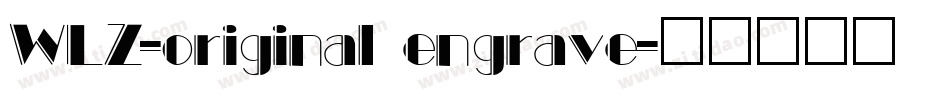 WLZ-original engrave字体转换
